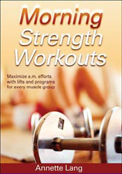 Annette Lang's Morning Strength Workouts book